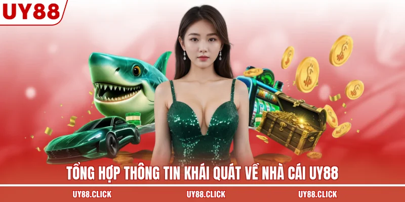 Tổng hợp thông tin khái quát về nhà cái UY88